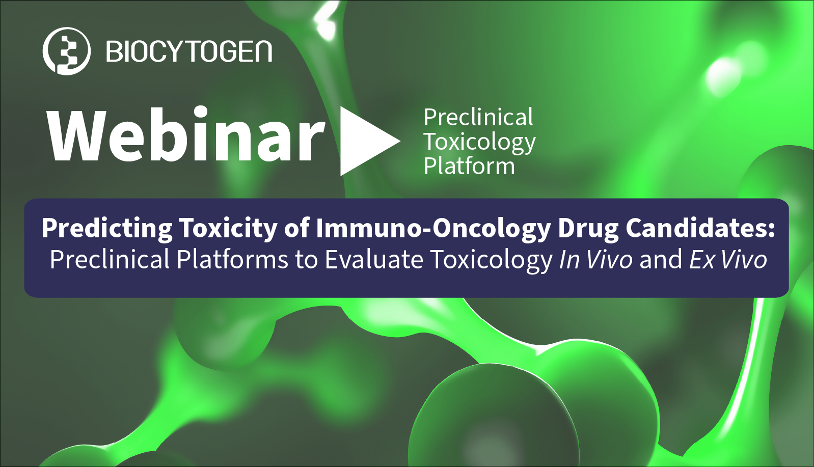 Predicting Toxicity of Immuno-Oncology Drug Candidates: Preclinical ...